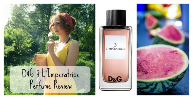 d&g 3 L'imperatrice review